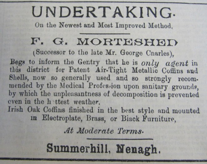 ... by which the unpleasantness of decomposition is prevented even in the hottest weather, Nenagh News, 21 July 1894