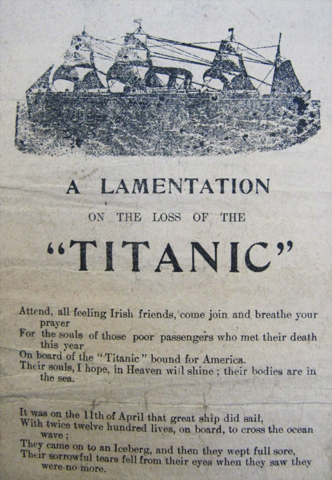A Lamentation on the Loss of the ''Titanic'', one of our vast selection of street ballads. In typical fashion, the illustration is probably the only block of a ship that the printer had to hand, and is pretty inappropriate as a representation of the most modern ship in the world