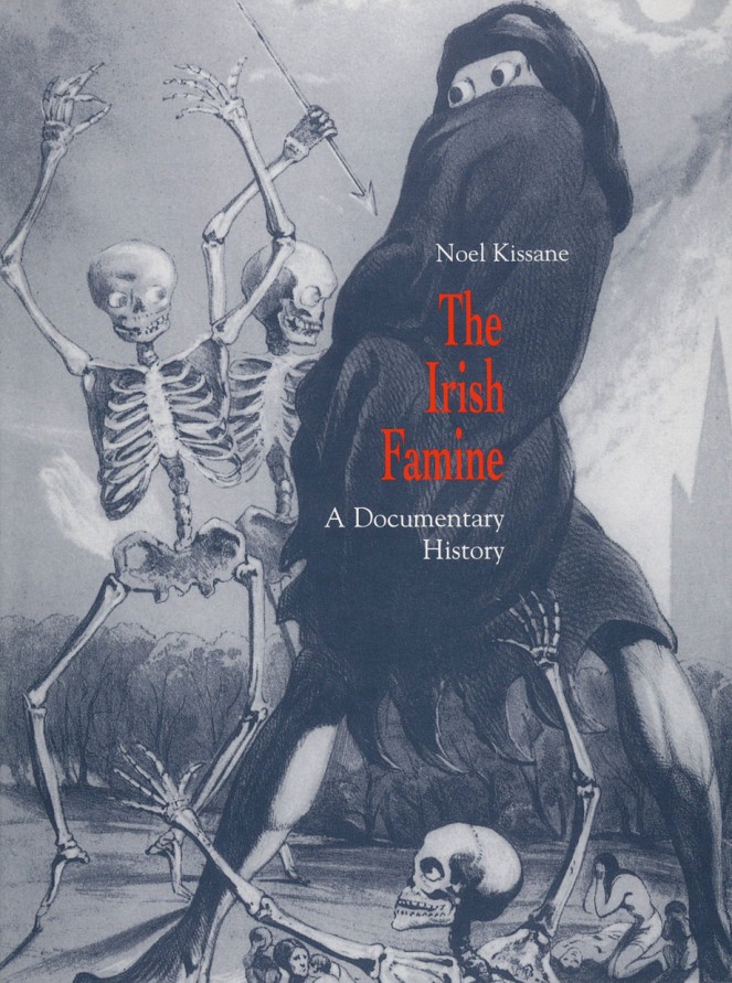 The Irish Famine: A Documentary History by Noel Kissane NLI ref. Ir 94108 k 13