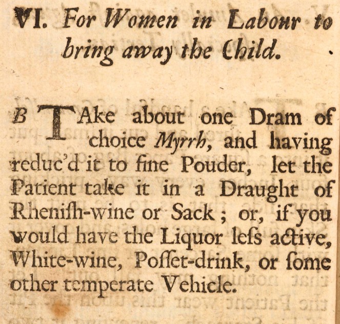 For Women in Labour from Medicinal Experiments by the Honorable R. Boyle, Esq; Fellow of the Royal Society, London, 1692. NLI ref. LO 4365