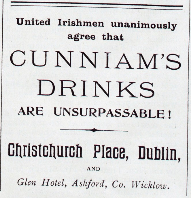 Something on which United Irishmen could unanimously agree - Cunniam's Drinks are unsurpassable!