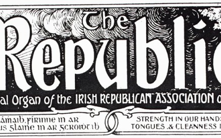 The Republic, the official organ of the Irish Republican Association of South Africa - Strength in our hands, truth on our tongues, & cleanness in our hearts